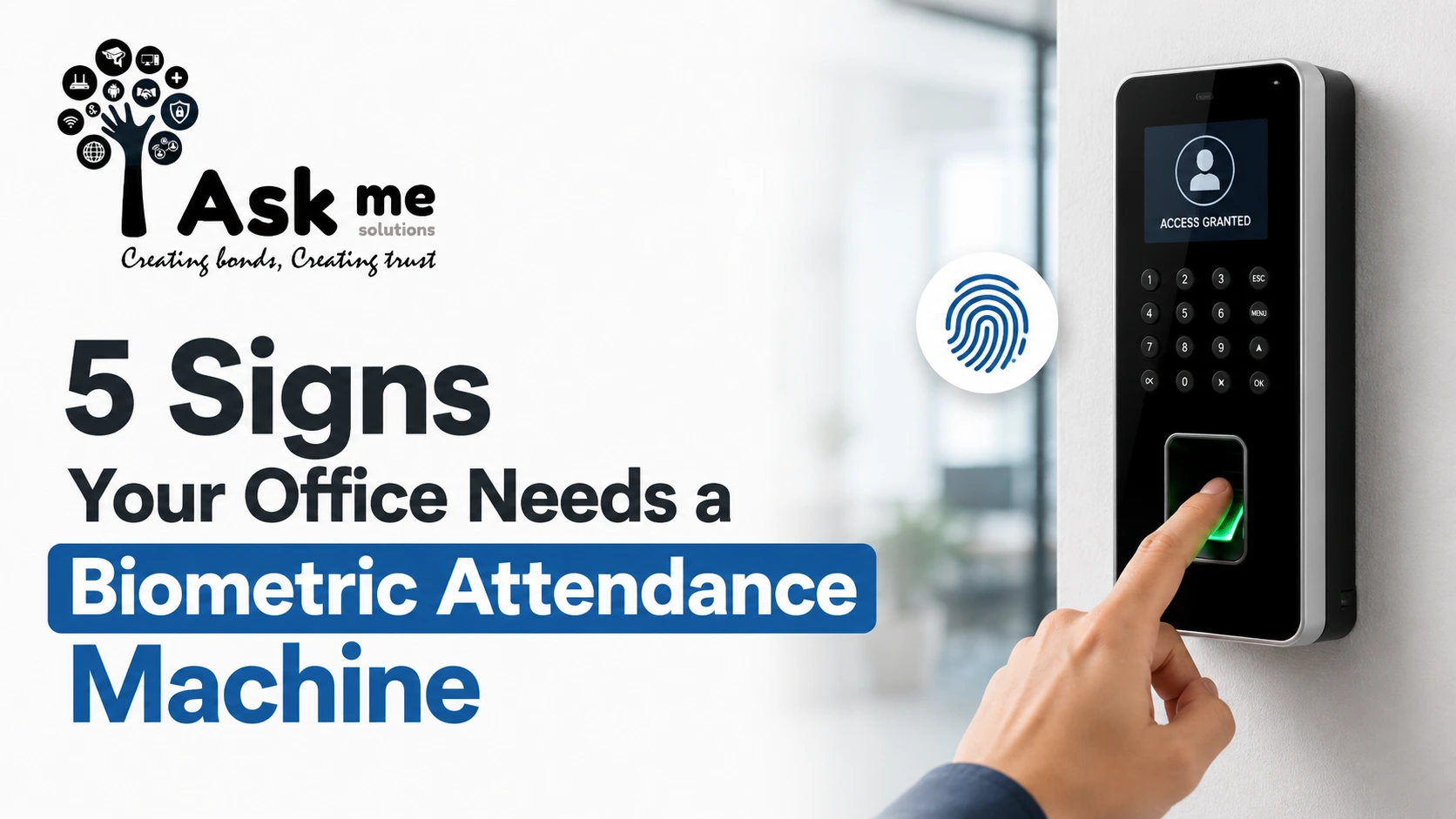 5 Signs Your Office Needs a Biometric Attendance Machine