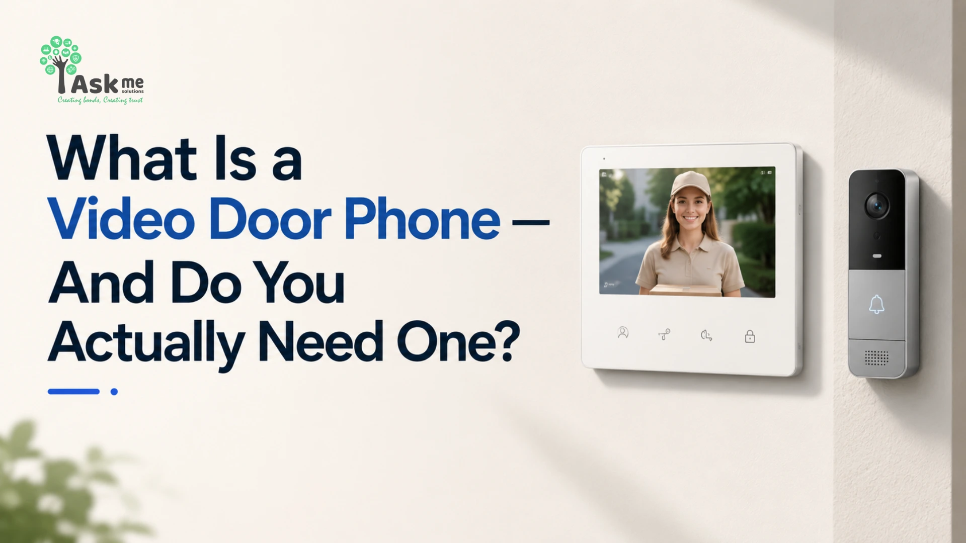 What Is a Video Door Phone — And Do You Actually Need One?